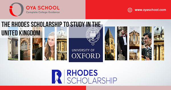 The Rhodes Scholarship to study in the United Kingdom