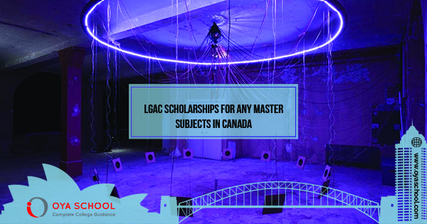 LGAC Scholarships For any Master Subjects in Canada