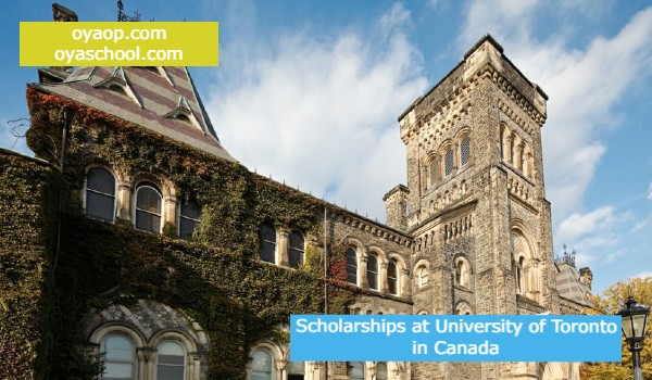 Scholarships At University Of Toronto In Canada - OYA School